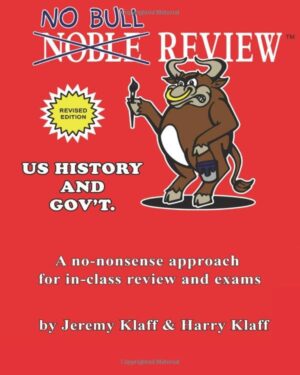 No Bull Review - U.S. History and Gov't No Bull Review - U.S. History and Gov't