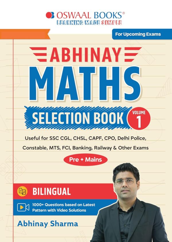Abhinay Maths Selection Book - Vol. 1 Bilingual Workbook for Abhinay Maths Selection Book - Vol. 1 Bilingual Workbook for SSC CGL, CHSL, CAPF & All Govt Exams Concept Based Qs with Video Solutions | Geometry, Mensuration, Coordinate Geometry (For Latest Exam)