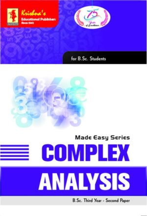 Krishna's ME Complex Analysis | Made Easy (Fully Solved) Reference Krishna's ME Complex Analysis | Made Easy (Fully Solved) Reference Book for BSc & Competitive Exams | 3rd Edition | 540+ Pages | Code 760 (Mathematics for B.Sc. and Competitive Exams 5)