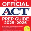 The Official ACT Prep Guide 2025 - 2026: Book + Online Course
